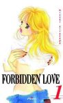 Forbidden Love (manga) volume / tome 1