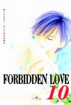 Forbidden Love (manga) volume / tome 10