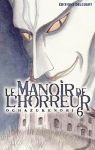 Le Manoir de l'Horreur (manga) volume / tome 6