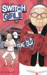 Switch Girl !! (manga) volume / tome 10