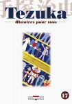 Tezuka - Histoires pour tous (manga) volume / tome 17